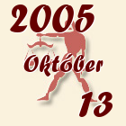 Mérleg, 2005. Október 13
