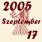 Szűz, 2005. Szeptember 17
