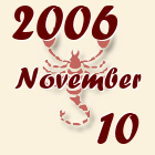 Skorpió, 2006. November 10