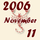 Skorpió, 2006. November 11