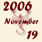 Skorpió, 2006. November 19