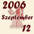 Szűz, 2006. Szeptember 12