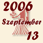 Szűz, 2006. Szeptember 13