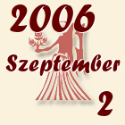 Szűz, 2006. Szeptember 2