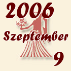 Szűz, 2006. Szeptember 9
