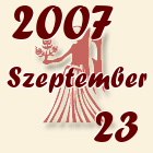 Szűz, 2007. Szeptember 23
