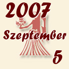 Szűz, 2007. Szeptember 5