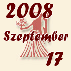 Szűz, 2008. Szeptember 17