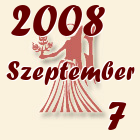 Szűz, 2008. Szeptember 7