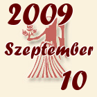 Szűz, 2009. Szeptember 10