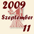 Szűz, 2009. Szeptember 11