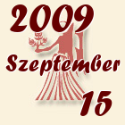 Szűz, 2009. Szeptember 15