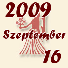 Szűz, 2009. Szeptember 16