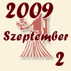 Szűz, 2009. Szeptember 2