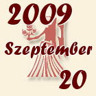 Szűz, 2009. Szeptember 20