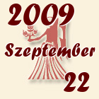 Szűz, 2009. Szeptember 22