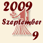 Szűz, 2009. Szeptember 9