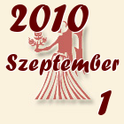 Szűz, 2010. Szeptember 1