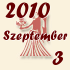 Szűz, 2010. Szeptember 3