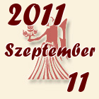 Szűz, 2011. Szeptember 11