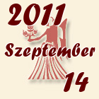 Szűz, 2011. Szeptember 14