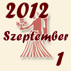 Szűz, 2012. Szeptember 1