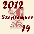 Szűz, 2012. Szeptember 14