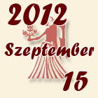 Szűz, 2012. Szeptember 15