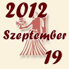 Szűz, 2012. Szeptember 19