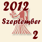 Szűz, 2012. Szeptember 2