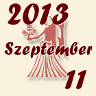 Szűz, 2013. Szeptember 11