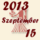 Szűz, 2013. Szeptember 15
