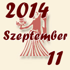 Szűz, 2014. Szeptember 11