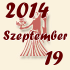 Szűz, 2014. Szeptember 19
