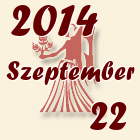 Szűz, 2014. Szeptember 22