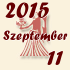 Szűz, 2015. Szeptember 11