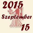 Szűz, 2015. Szeptember 15