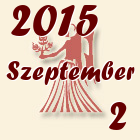 Szűz, 2015. Szeptember 2