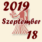 Szűz, 2019. Szeptember 18