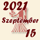 Szűz, 2021. Szeptember 15