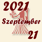 Szűz, 2021. Szeptember 21