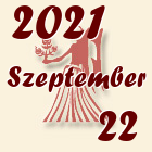 Szűz, 2021. Szeptember 22