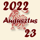 Oroszlán, 2022. Augusztus 23