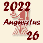 Szűz, 2022. Augusztus 26