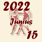 Ikrek, 2022. Június 15