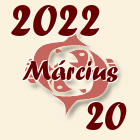 Halak, 2022. Március 20