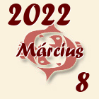 Halak, 2022. Március 8