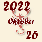 Skorpió, 2022. Október 26