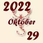 Skorpió, 2022. Október 29