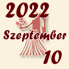 Szűz, 2022. Szeptember 10